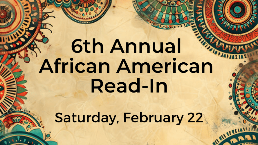 6th Annual African American Read-In - Saturday, February 22